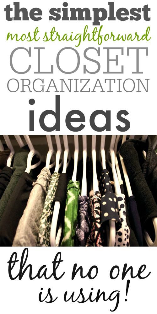 Easy, simple closet organization ideas that have been forgotten by time and the companies that want you to spend a fortune to store your stuff!