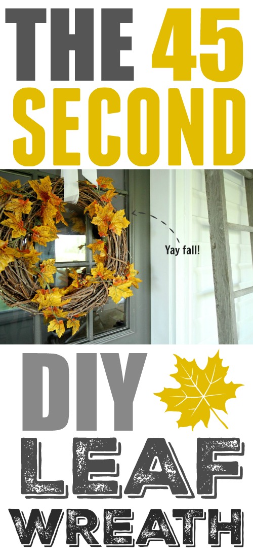 For real! You can make your own stylish leaf wreath in just 45 seconds and for so much less than it costs to buy one!