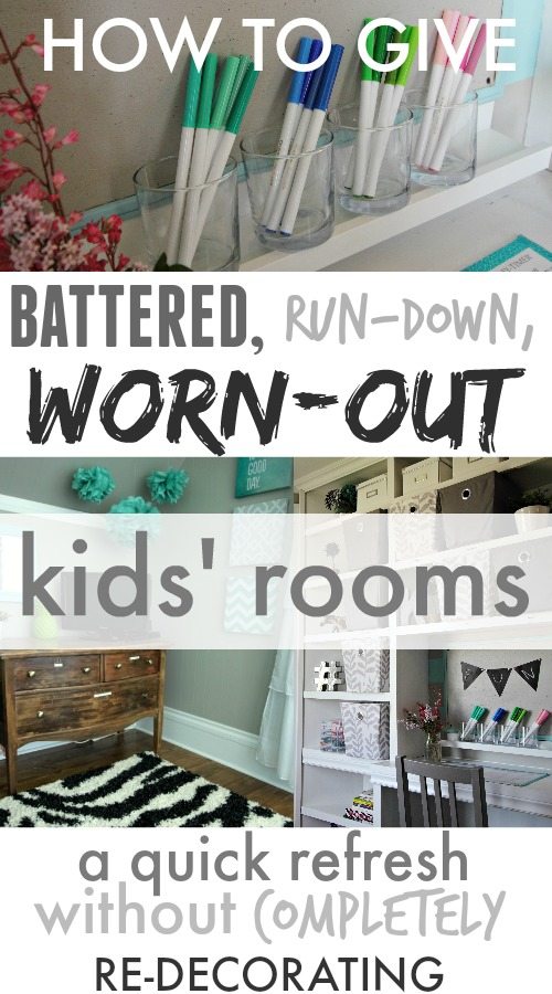 Tips and tricks for updating and refreshing your worn-out, over-used kids' rooms without resorting to a full re-design!