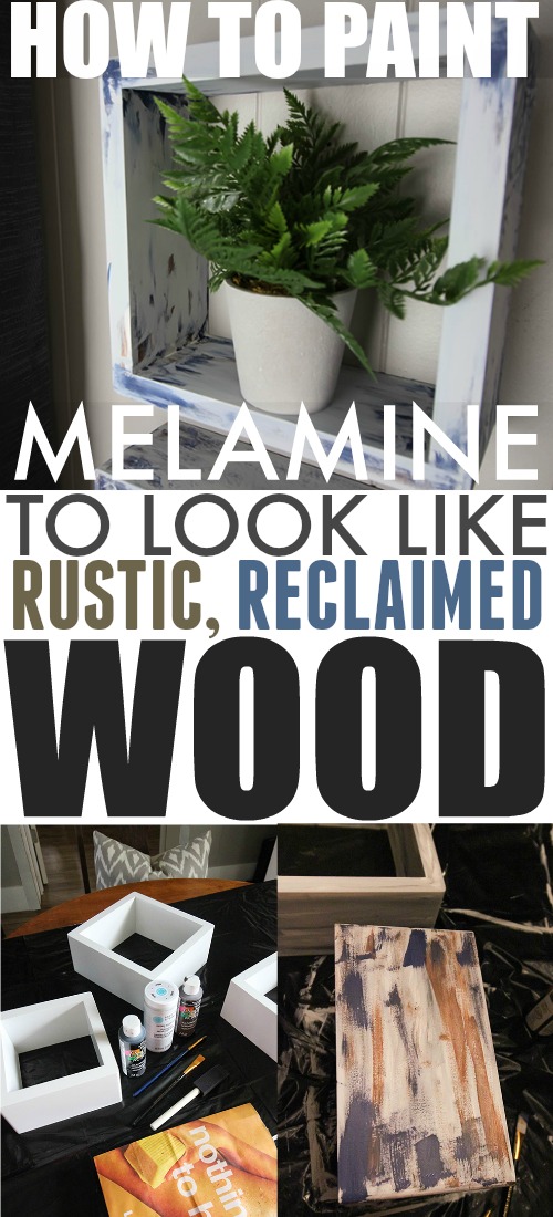 How to paint smooth melamine to look like rustic, reclaimed wood!