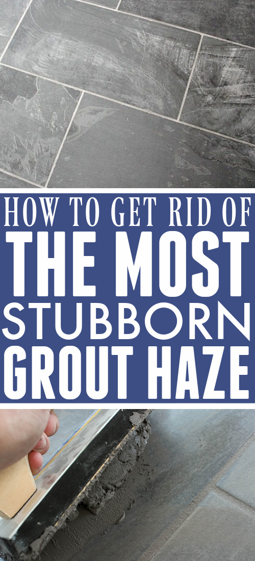 Knowing how to remove grout haze will make finishing up any tiling project so much easier. Here's a simple trick to get it done that really works!