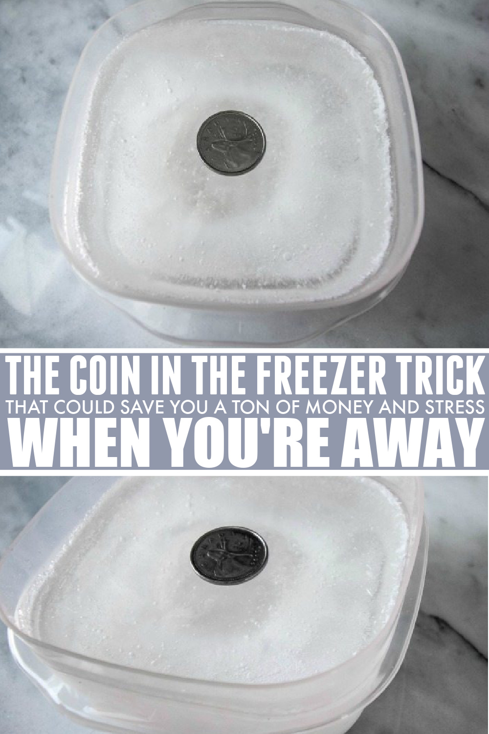 Putting a coin in the freezer to bring peace of mind while you're traveling.