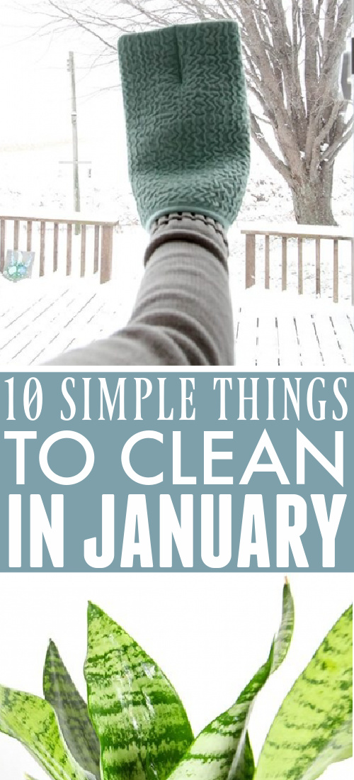 Use this list of what to clean in January as your simple guide to what jobs need to be tackled this month around the house.