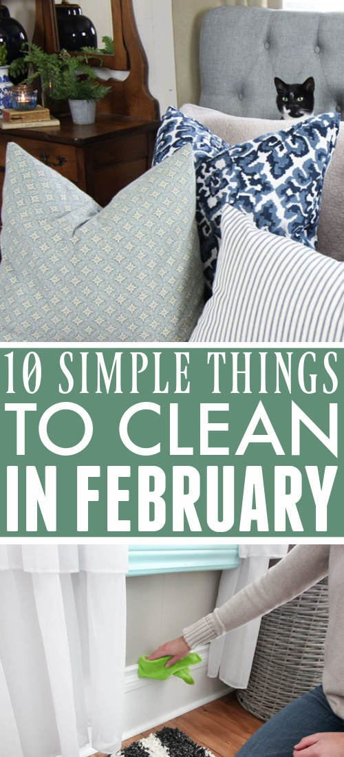 Here's your list of what to clean in February! Use it as your simple guide to what jobs need to be tackled this month around the house.